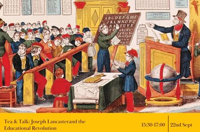Tea and Talk: Joseph Lancaster and the Educational Revolution